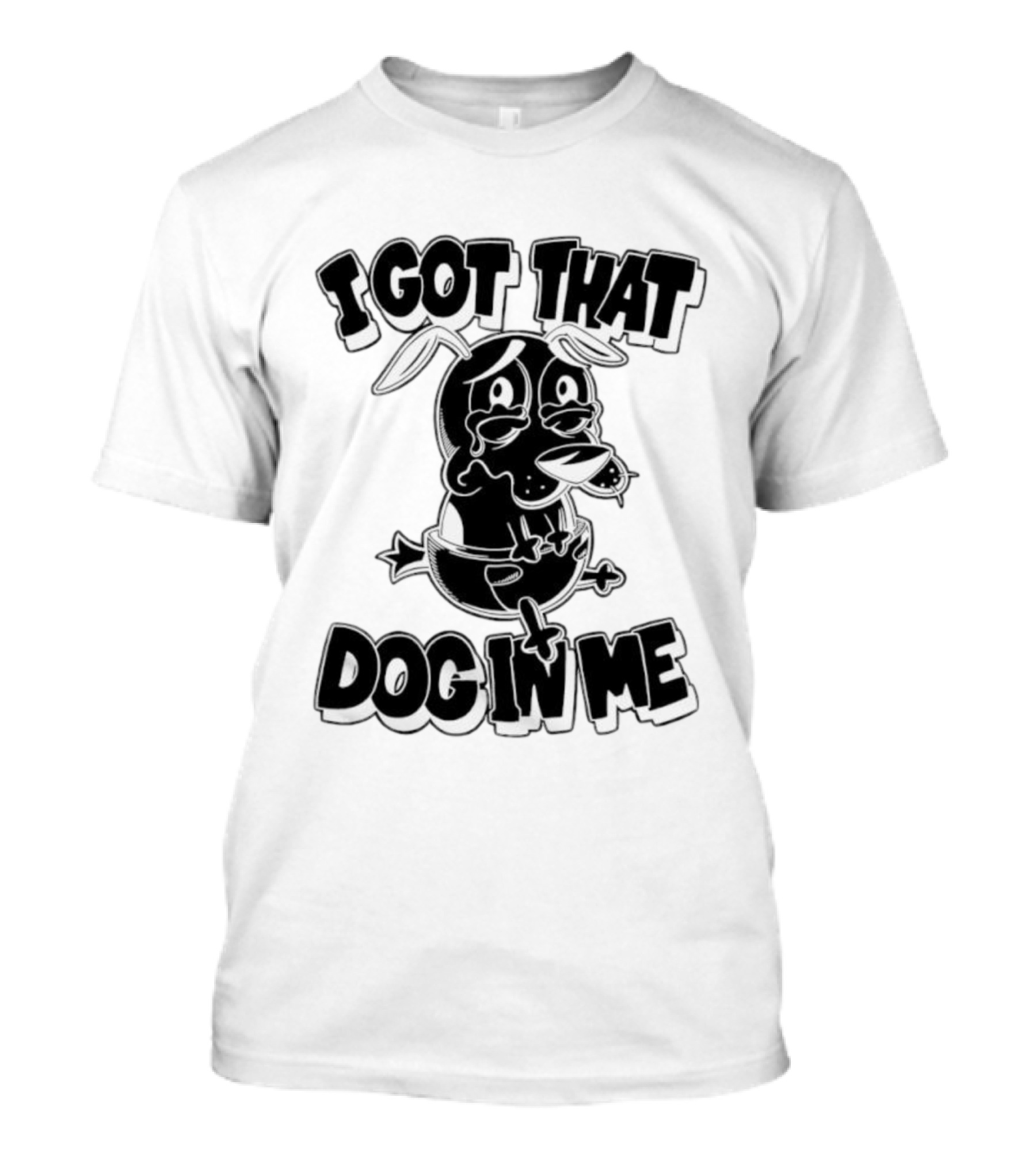 I Got That Dog In Me Crying Dog Cartoon T-Shirt