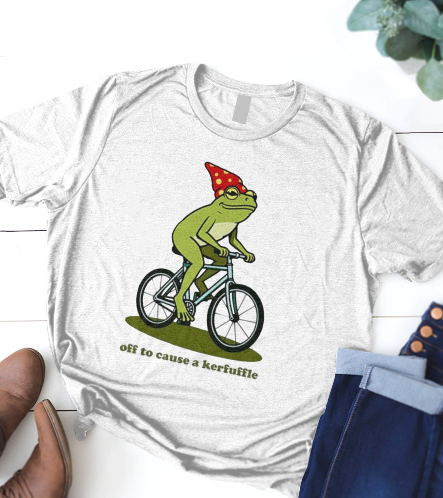 Frog Gnome Hat Bicycle Ride Off To Cause A Kerfuffle T-Shirt