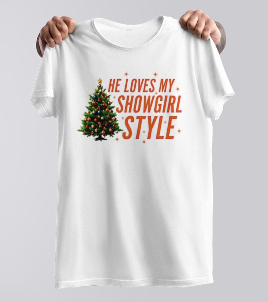 He Loves My Showgirl Style Christmas Tree Humor T-Shirt