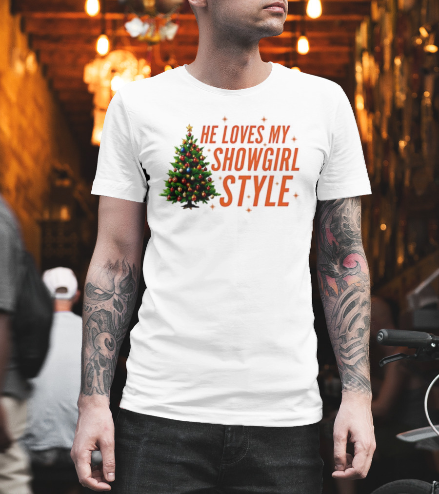 He Loves My Showgirl Style Christmas Tree Humor T-Shirt