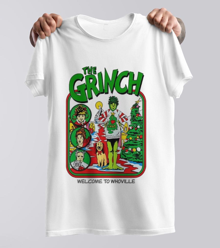 The Grinch I Love Xmas Ho Ho Ho Welcome To Whoville T-Shirt