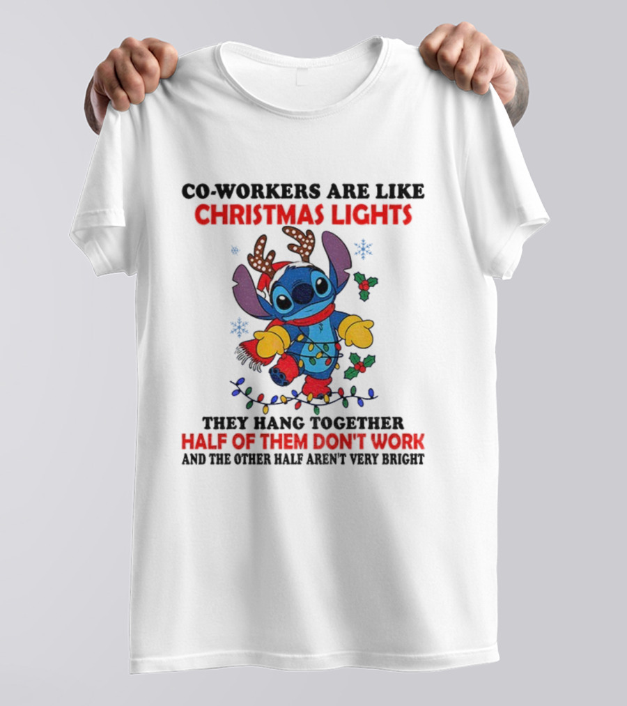 Stitch Christmas Lights Co-Workers Half Don't Work Holiday Humor T-Shirt