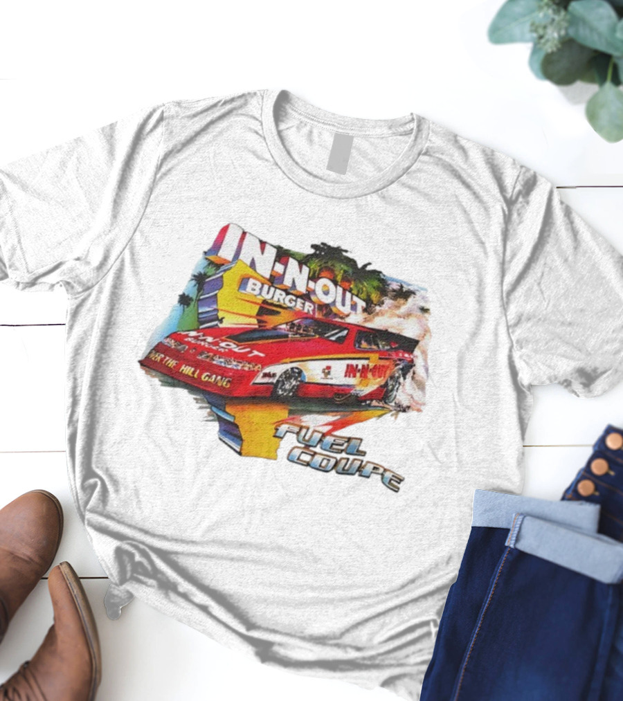 In N Out Burger Over The Hill Gang Fuel Coupe Vintage Racing Car T-Shirt
