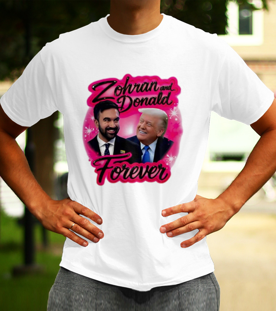Zohran And Donald Airbrush Forever Funny Joke T-Shirt