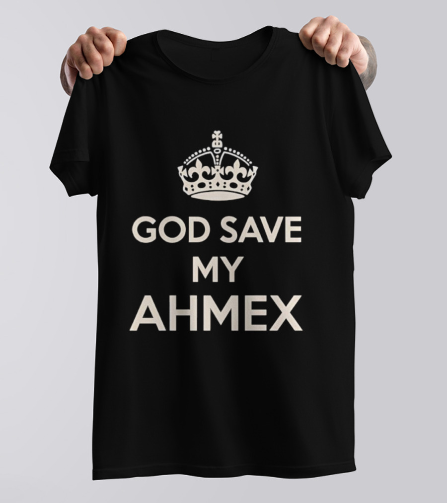 God Save My Ahmex Crown Design T-Shirt