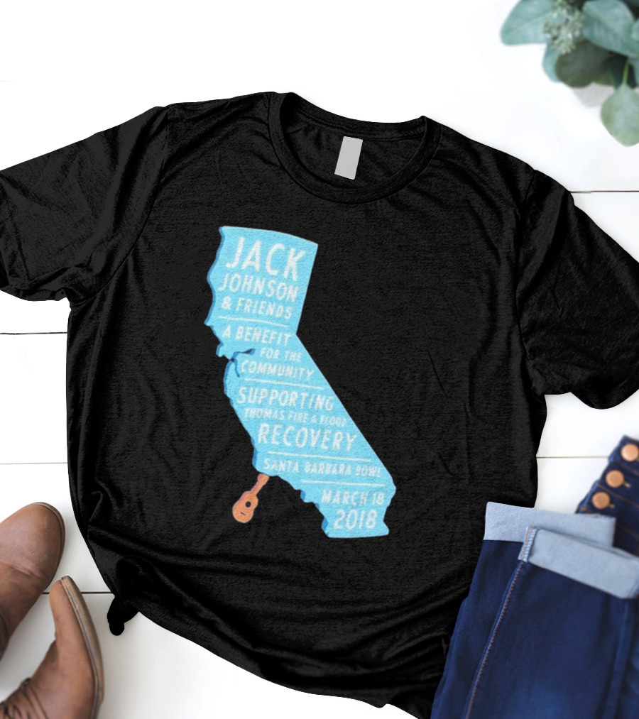 Jack Johnson Friends Benefit Community Thomas Fire Flood Recovery Santa Barbara Bowl March 18 2018 T-Shirt