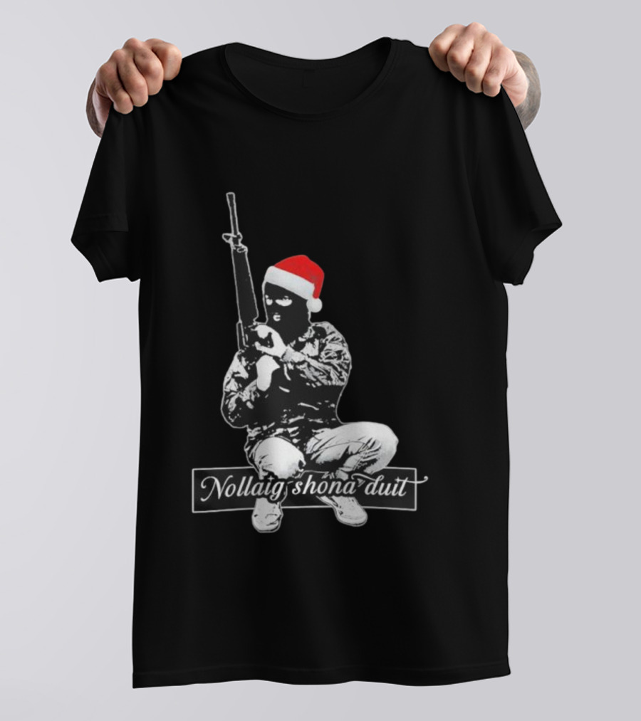 Nollaig Shona Duit Irish Republican Army IRA Christmas Santa Hat Masked Figure T-Shirt