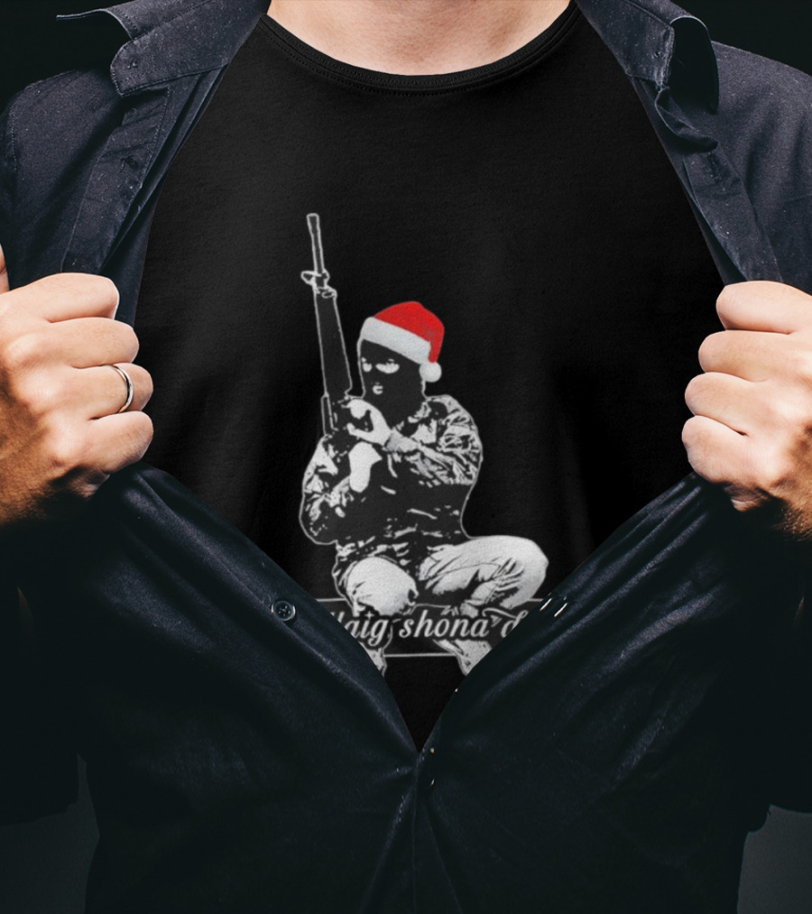 Nollaig Shona Duit Irish Republican Army IRA Christmas Santa Hat Masked Figure T-Shirt