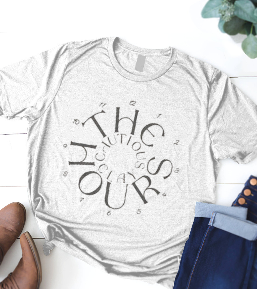 Cautious Clay The Hours Timepiece Design T-Shirt