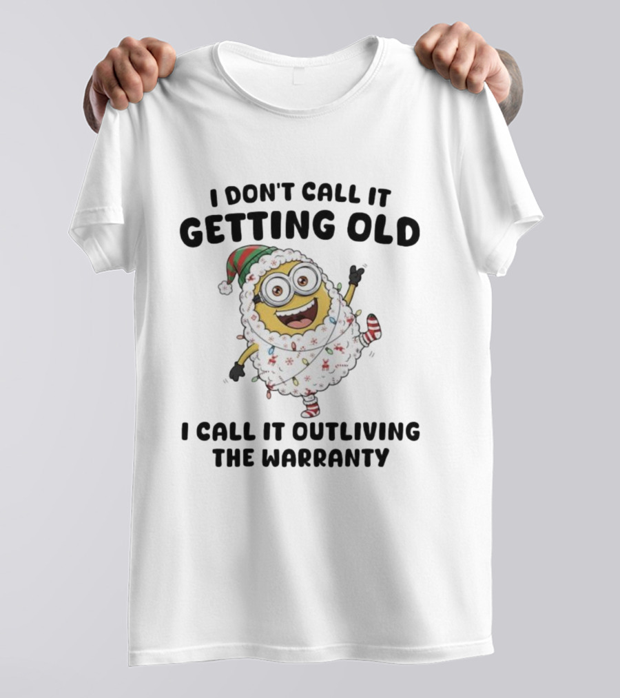 Minion Wrapped In Christmas Lights Santa Outfit I Don’t Call It Getting Old Outliving The Warranty T-Shirt