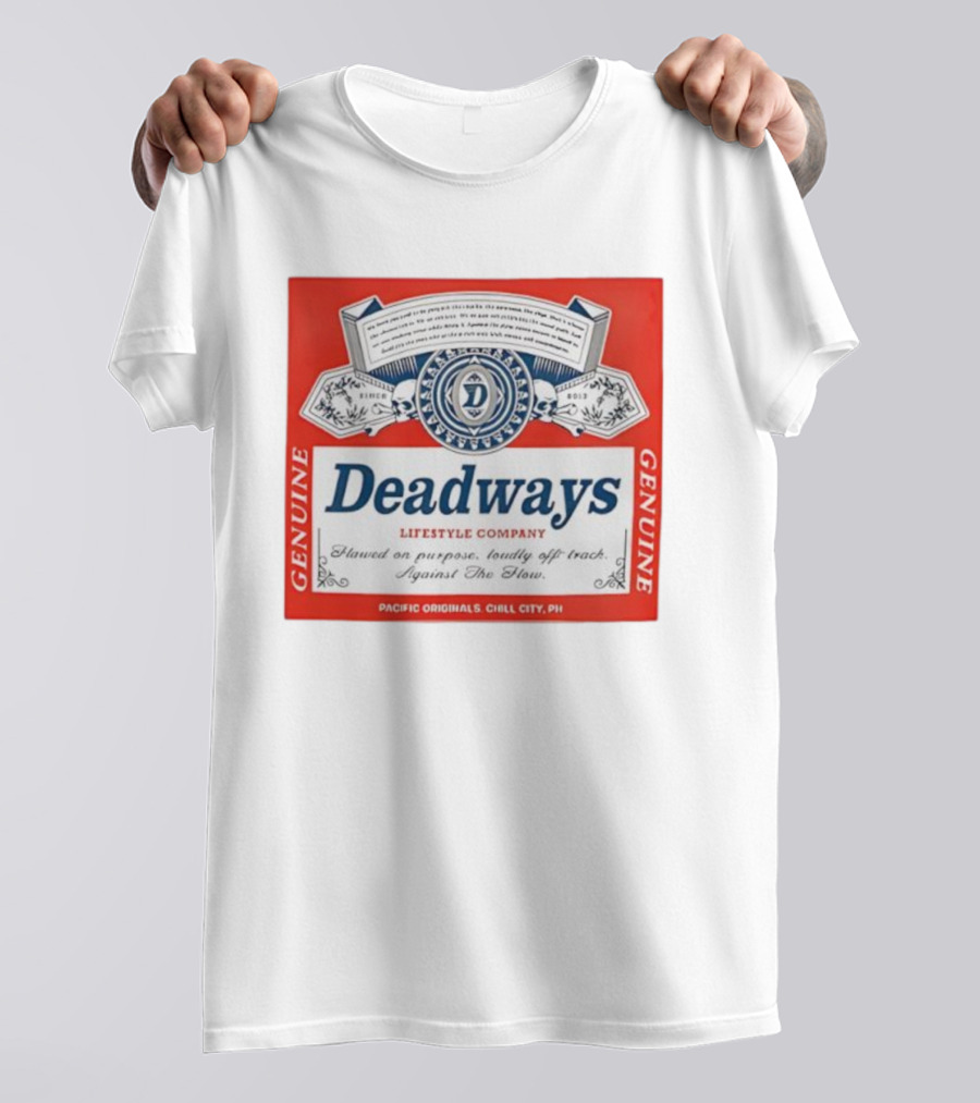 Deadways Pacific Originals Chill City Against The Flow Flawed On Purpose Loudly Off Track T-Shirt