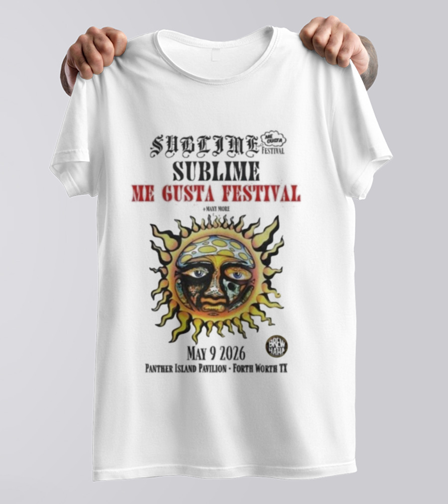 Sublime Me Gusta Festival May 9 2026 Panther Island Pavilion Fort Worth TX Sun Face T-Shirt