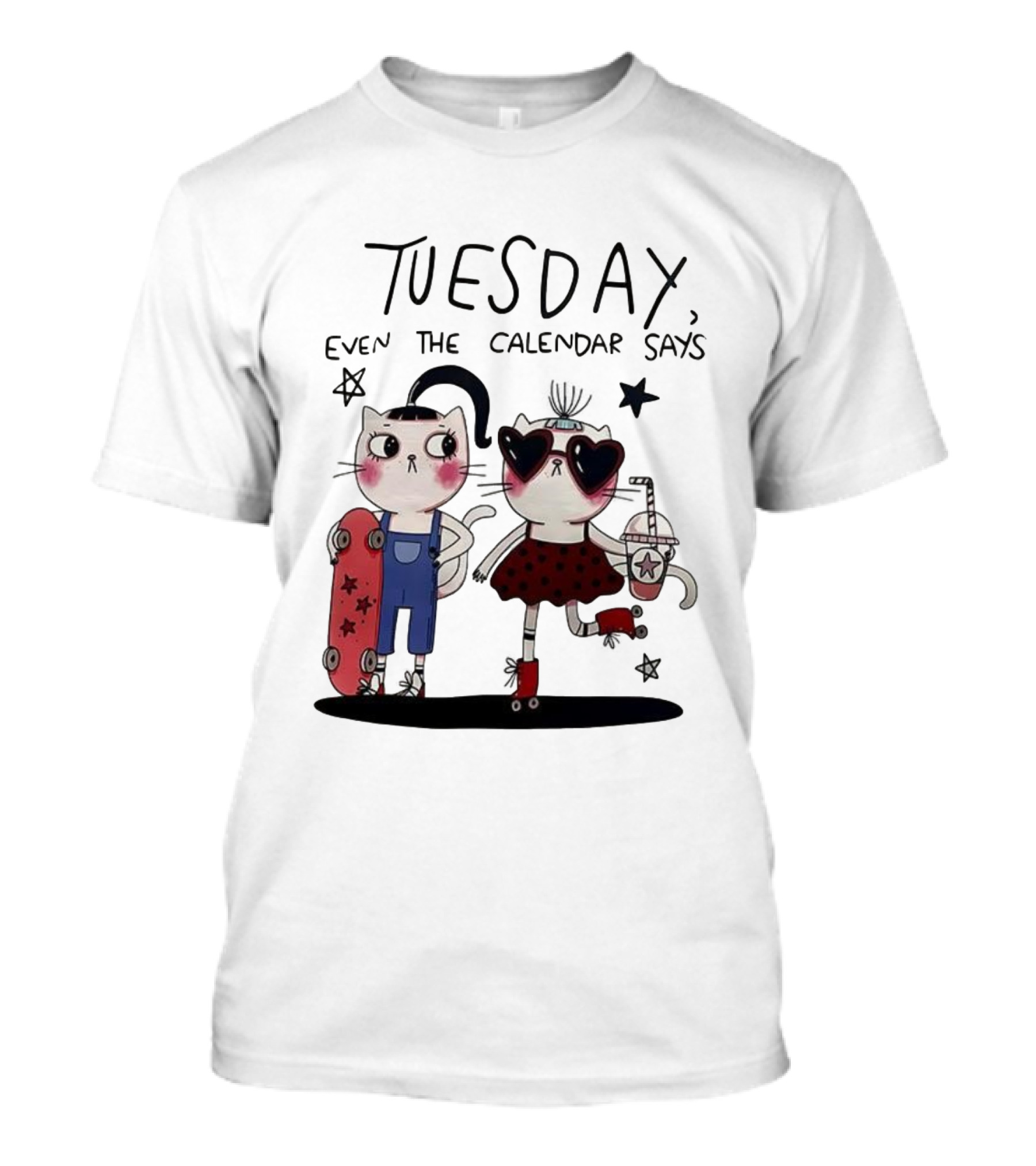 Tuesday Even The Calendar Says Cute Cat Cartoon Skaters And Stars T-Shirt