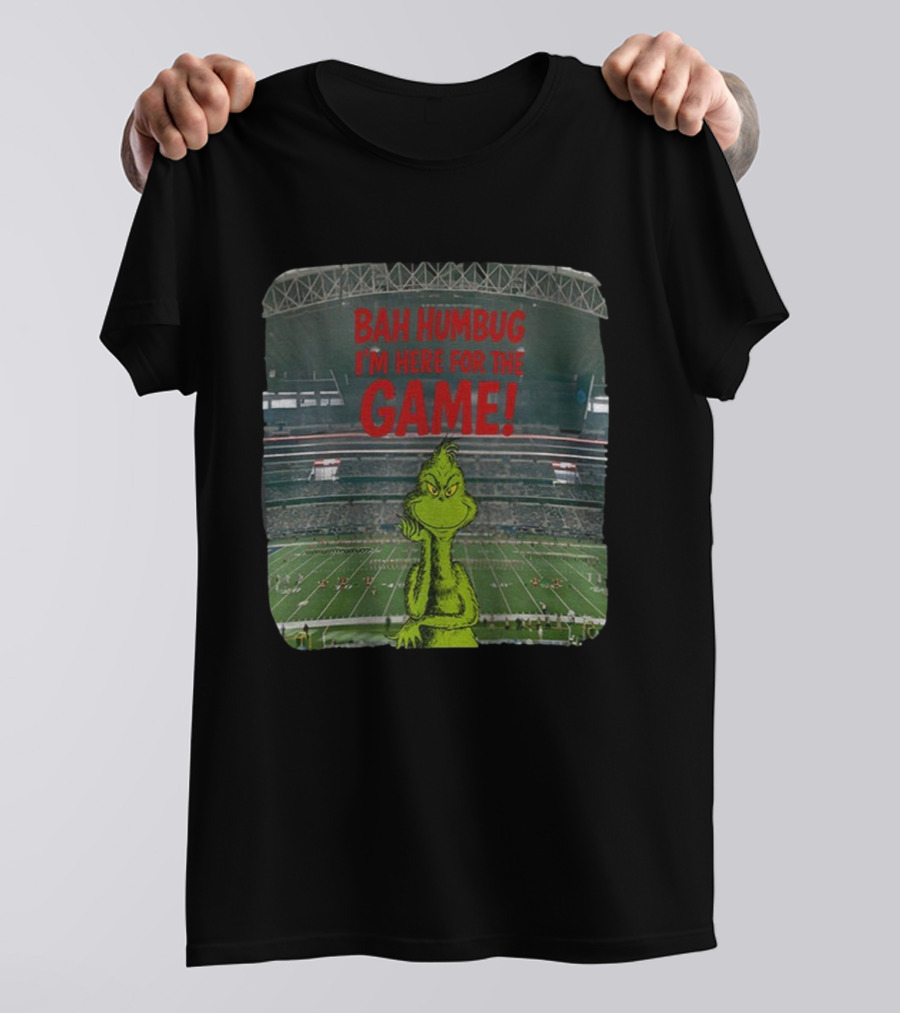 Bah Humbug I'm Here For The Game Grinch Christmas Stadium Football T-Shirt