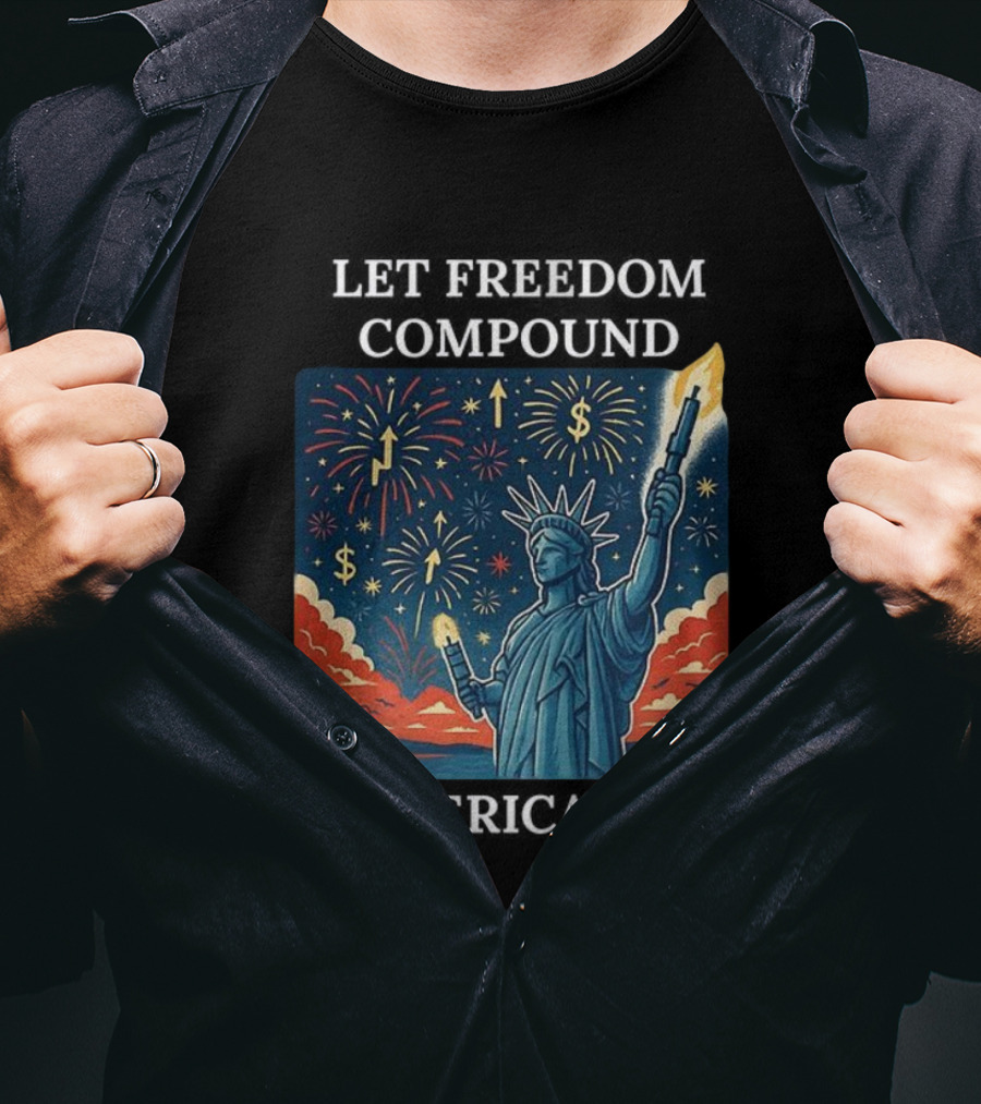Let Freedom Compound Fireworks Statue America 250 Celebration T-Shirt