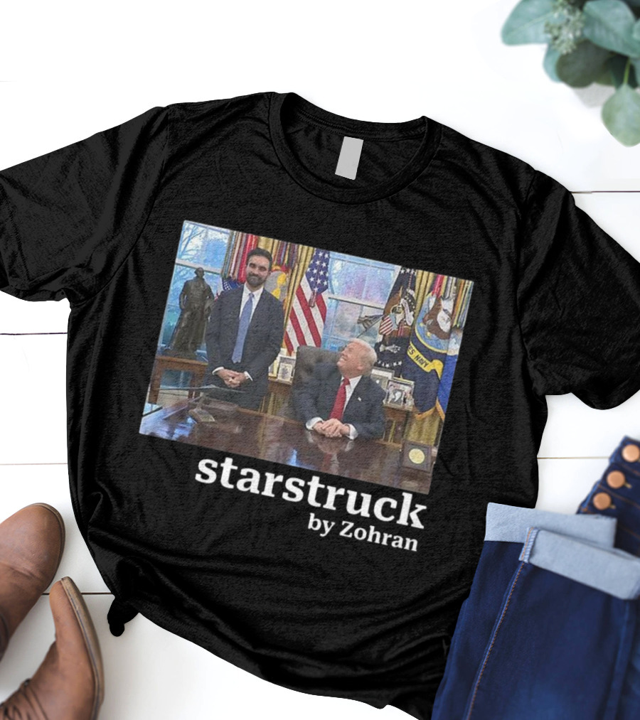 Starstruck By Zohran Oval Office Meeting Scene T-Shirt