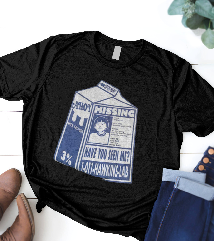 Stranger Things Missing Have You Seen Me 011 Hawkins Lab Ahoy Milk Factory 3 Percent T-Shirt