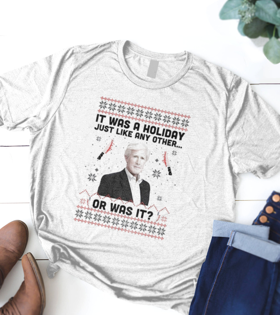 Keith Morrison It Was A Holiday Just Like Any Other Or Was It Christmas T-Shirt