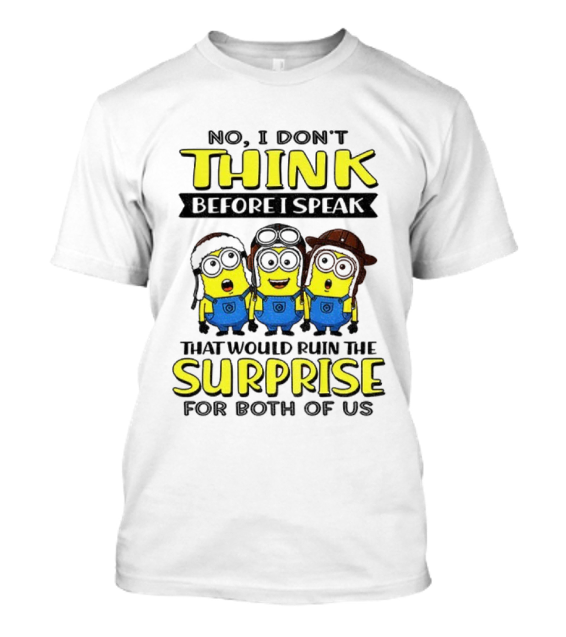 Minion No I Don't Think Surprise For Both Of Us T-Shirt