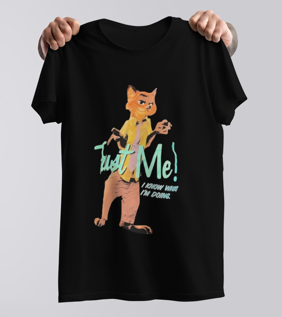 Nick Wilde Fox Trust Me I Know What I’m Doing Zootopia Confidence Meme T-Shirt