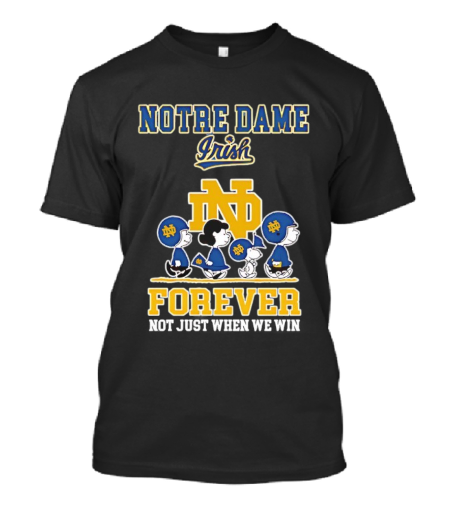 Notre Dame Irish Peanuts Characters Win Forever T-Shirt