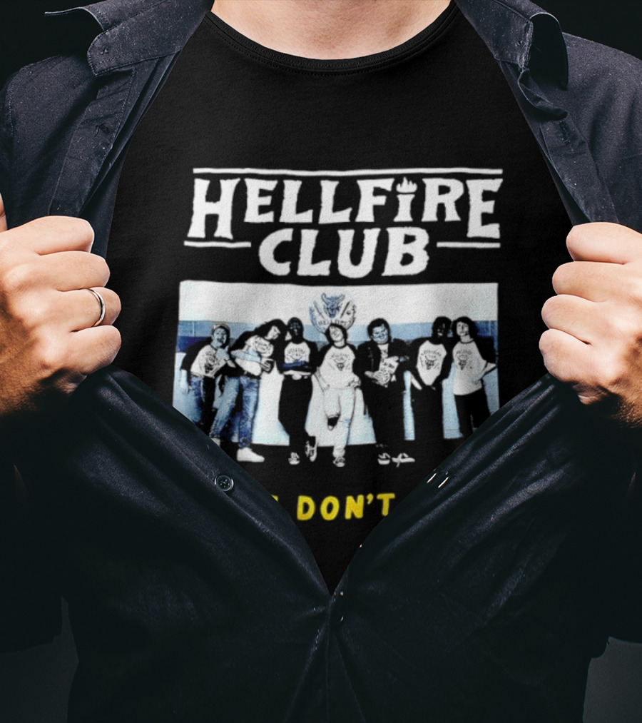 Hellfire Club Dice Don't Die Stranger References T-Shirt