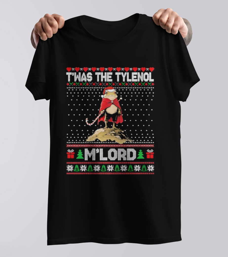 T’was The Tylenol M'Lord Christmas Frog In Santa Hat T-Shirt