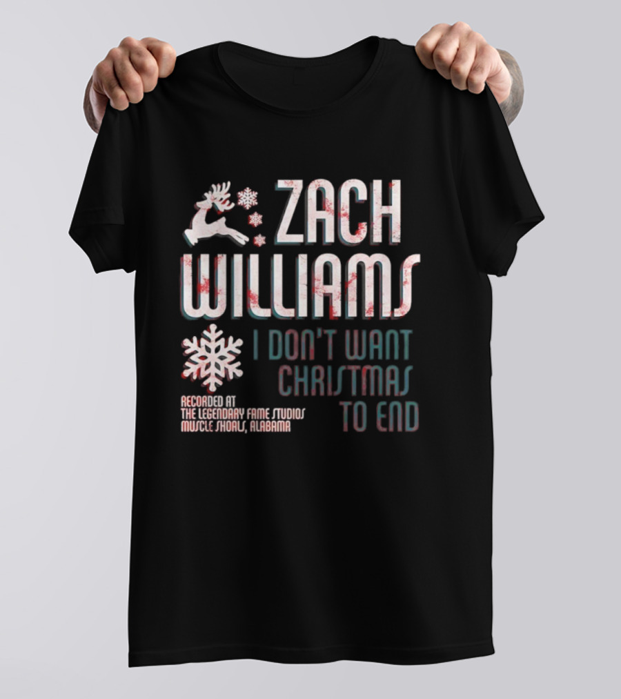 Zach Williams I Don't Want Christmas To End Recording Legendary Fame Studios Muscle Shoals Alabama Reindeer Snowflake T-Shirt