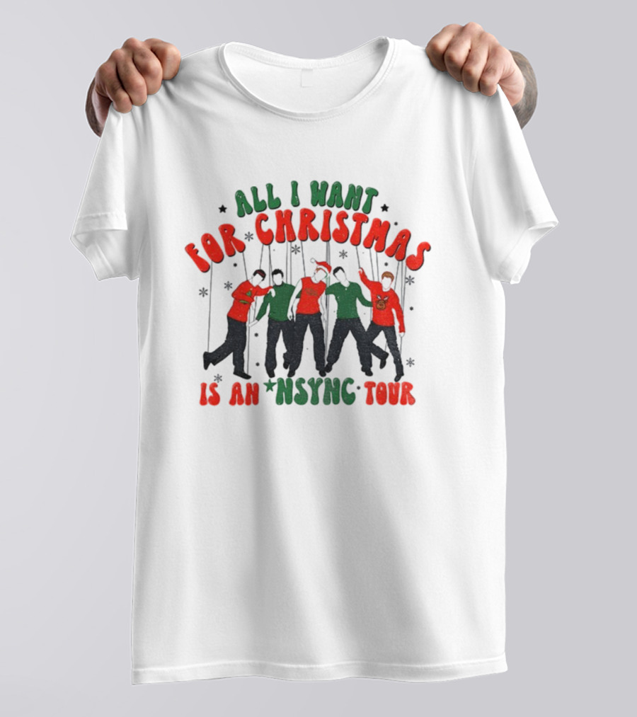 All I Want For Christmas Is An Nsync Tour Holiday Wishes T-Shirt