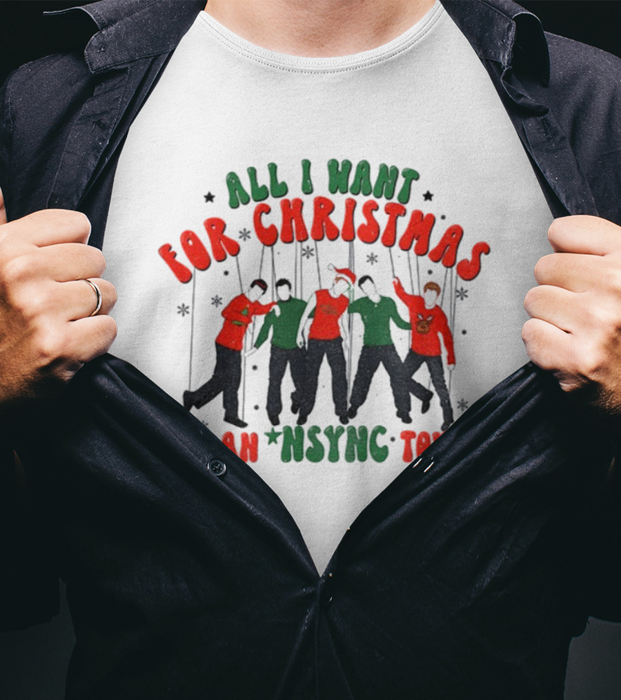 All I Want For Christmas Is An Nsync Tour Holiday Wishes T-Shirt