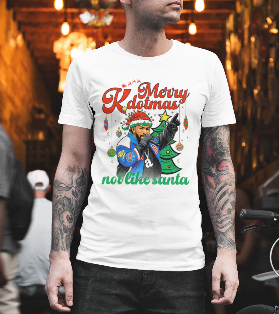 Merry Kdotmas Drake Santa Hat Not Like Santa Christmas T-Shirt