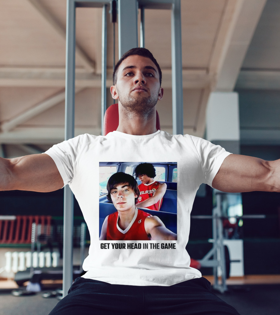 Zac Efron Corbin Bleu Wildcats Basketball Get Your Head In The Game T-Shirt