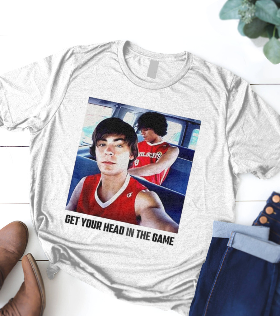 Zac Efron Corbin Bleu Wildcats Basketball Get Your Head In The Game T-Shirt