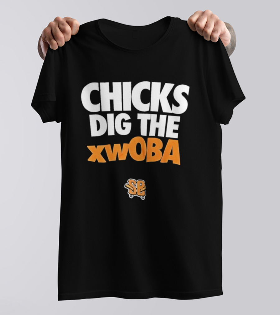 Chicks Dig The XwOBA Baseball Fan Appreciation T-Shirt