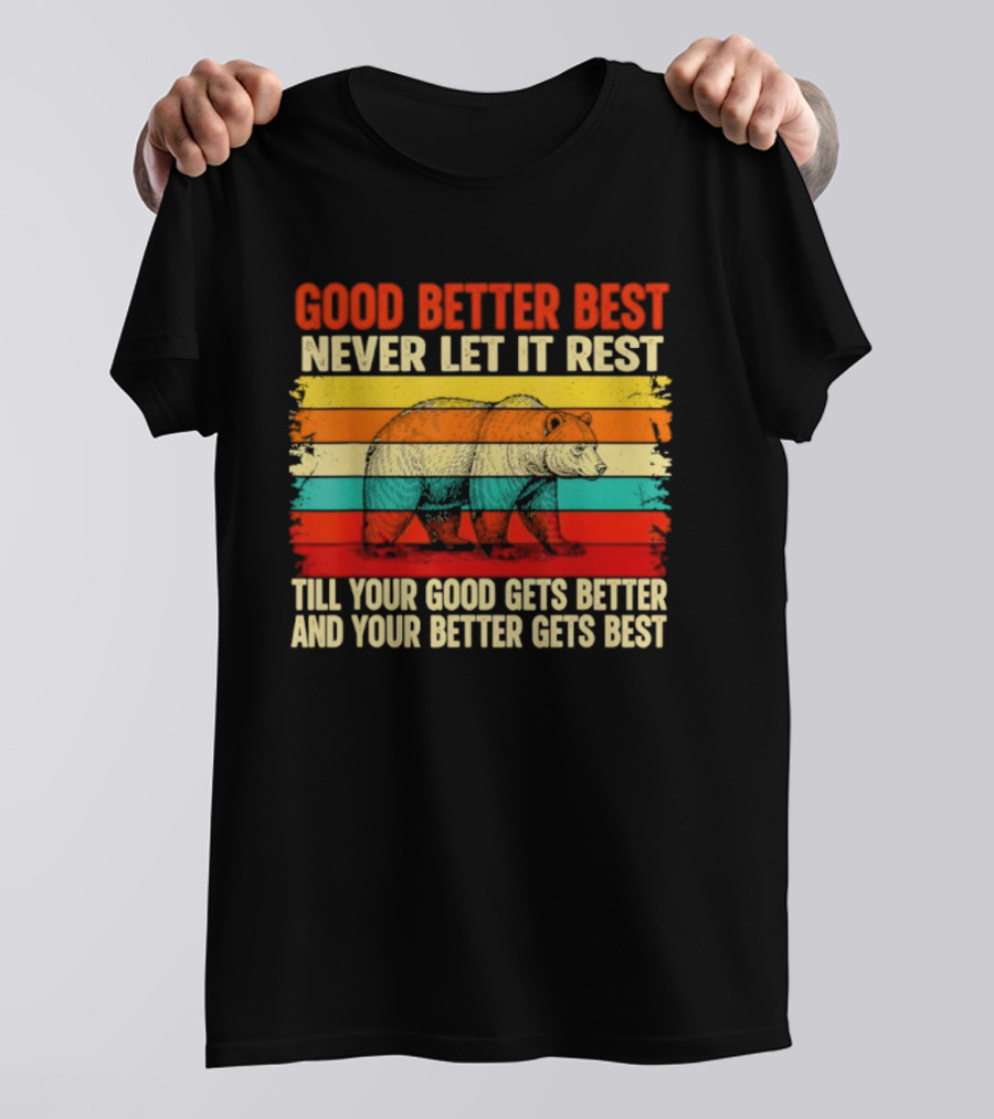 Good Better Best Never Let It Rest Vintage Motivational Phrase Rainbow Stripes T-Shirt