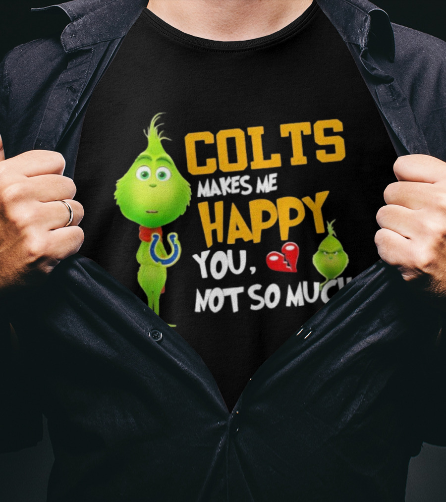 Colts Makes Me Happy You Not So Much Grinch Football Christmas T-Shirt