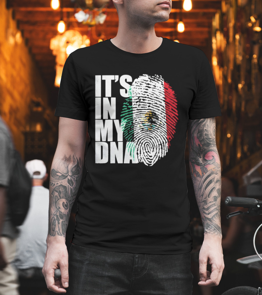 It's In My DNA Mexican Flag Fingerprint T-Shirt