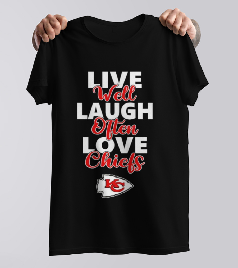Live Well Laugh Often Love Chiefs KC Emblem T-Shirt