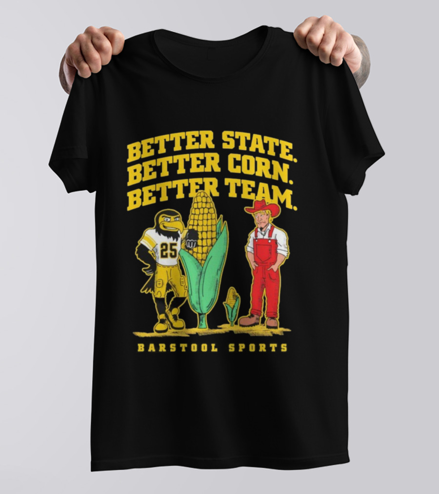 Better State Better Corn Better Team Iowa Hawkeyes Herky And Farmer T-Shirt