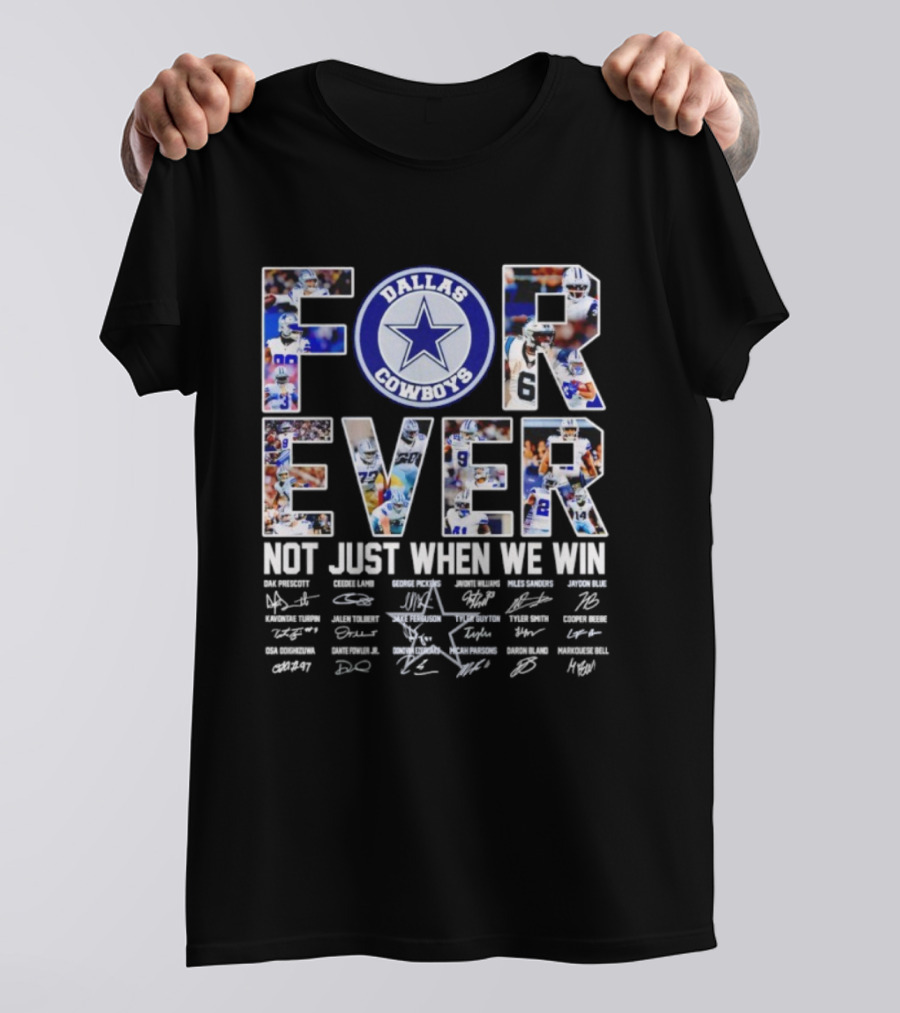 Dallas Cowboys Forever Not Just When We Win Signatures Star Team Players Blue T-Shirt