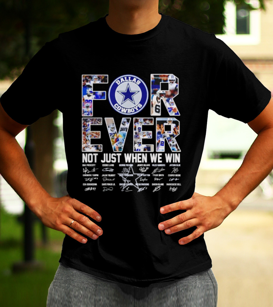 Dallas Cowboys Forever Not Just When We Win Signatures Star Team Players Blue T-Shirt