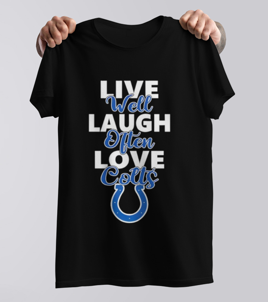 Indianapolis Colts Live Well Laugh Often Love Blue Horseshoe T-Shirt