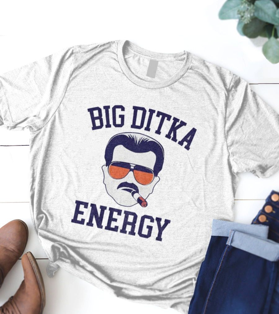 Big Ditka Energy Chicago Bears Da Coach NFL Football 2025 Mike Ditka Cigar Iconic Sunglasses T-Shirt