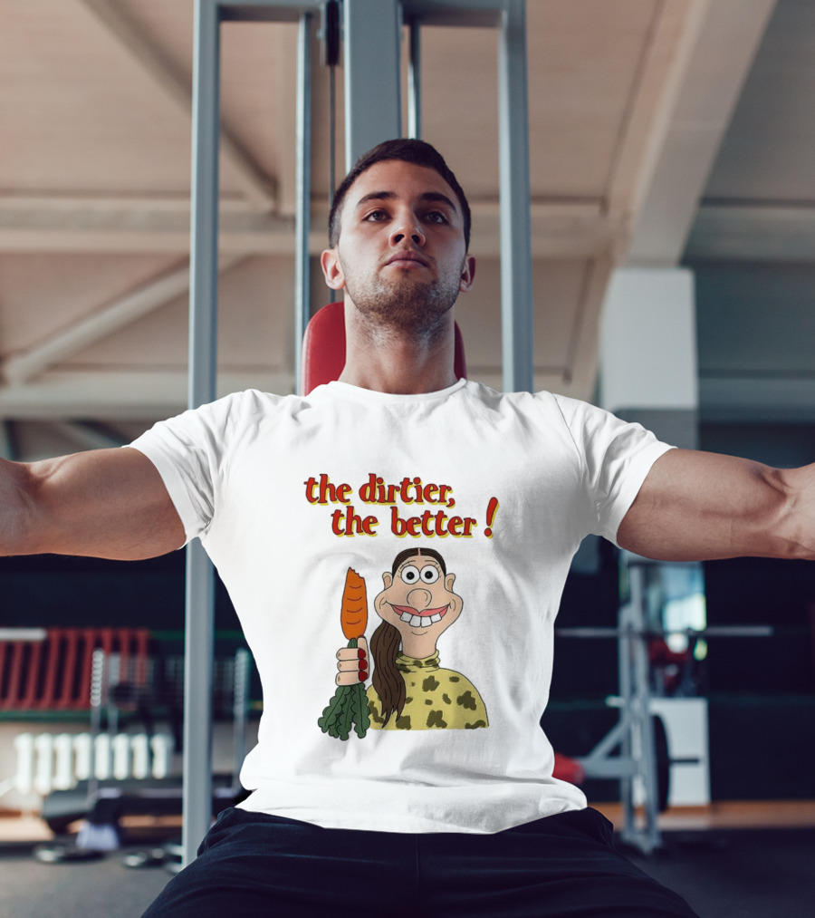 The Dirtier The Better Carrot Character T-Shirt