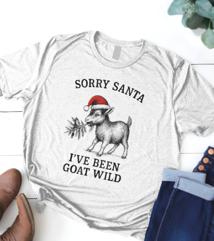 Sorry Santa Goat Wild Christmas Humor T-Shirt
