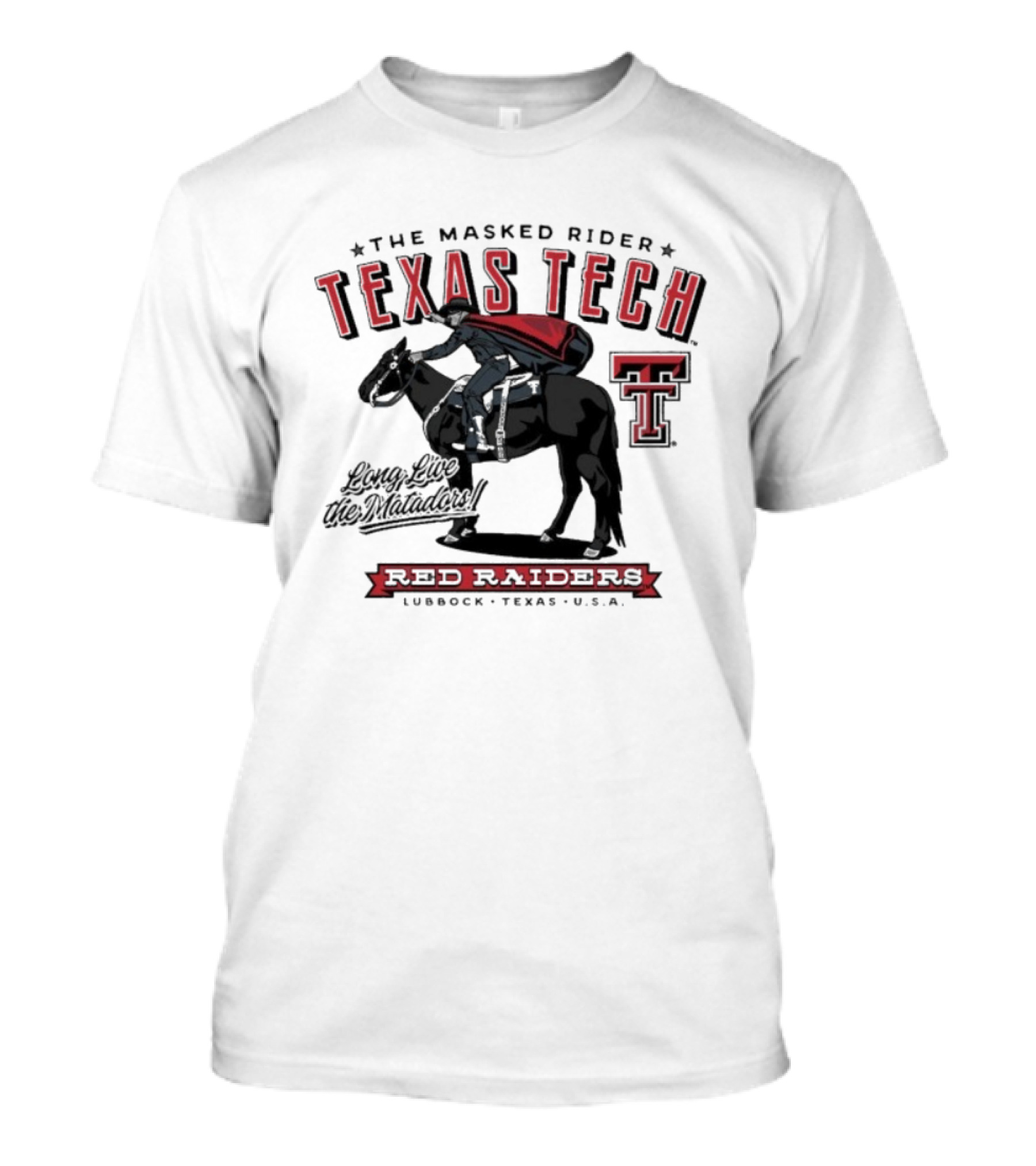 Texas Tech Red Raiders The Masked Rider Fast Fearless Lubbock Texas USA Matadors T-Shirt