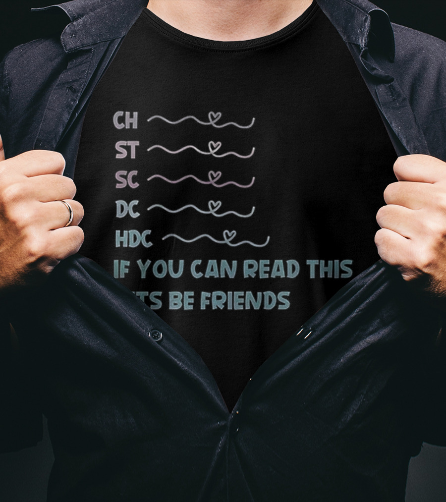 CH ST SC DC HDC Friendship Challenge Optical Illusion Text Puzzle T-Shirt