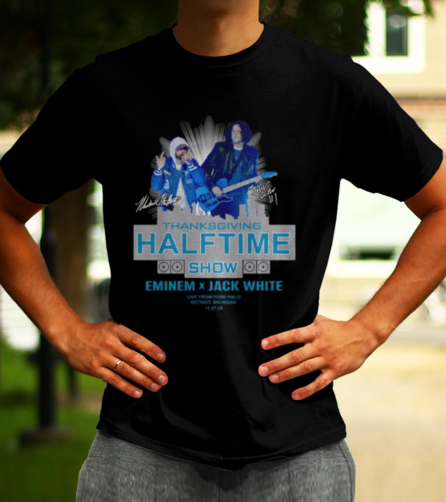 Thanksgiving Halftime Show Eminem Jack White Live Ford Field Signatures T-Shirt