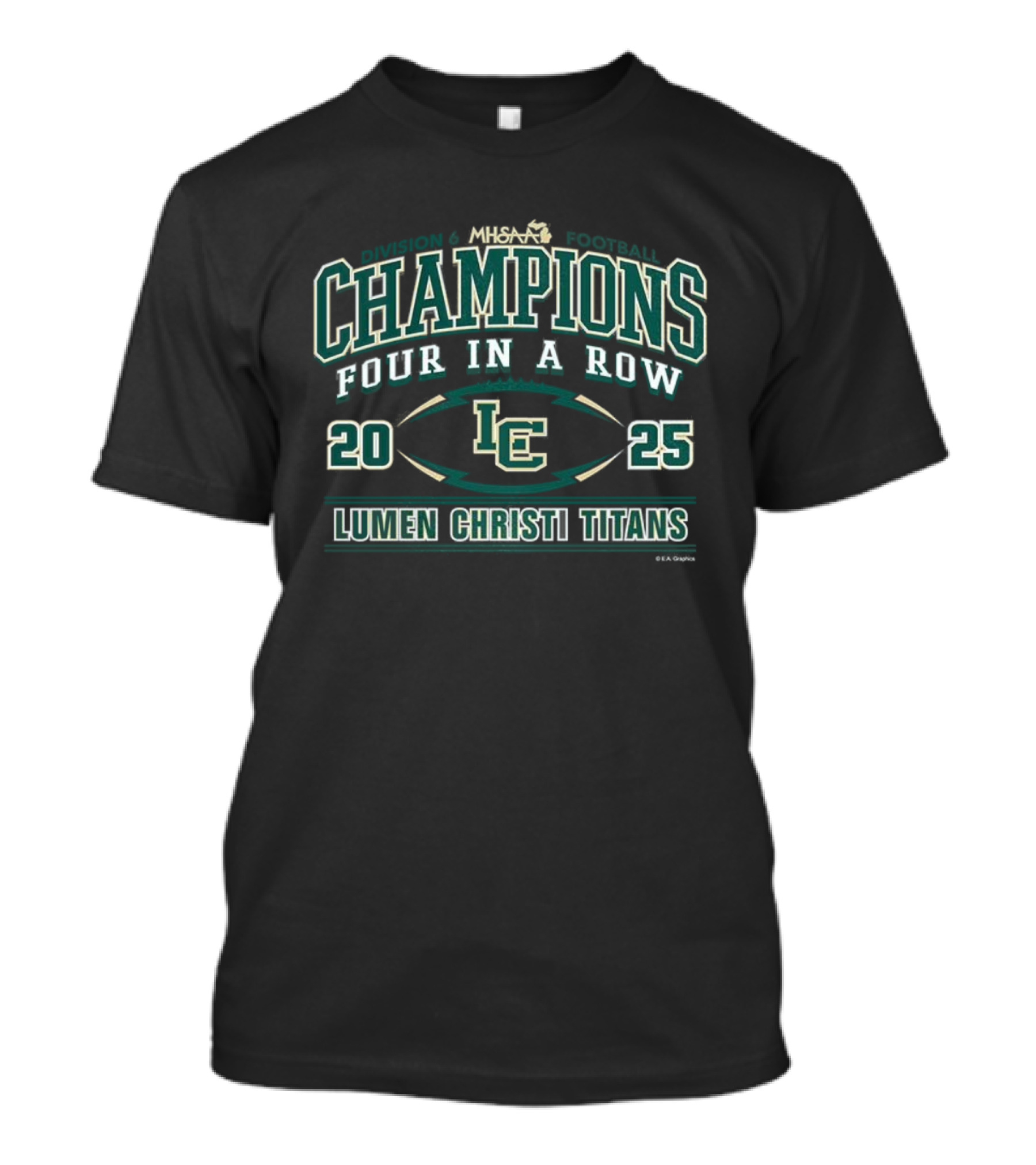 Lumen Christi Titans MHSAA Football Division 6 Champions 2025 Four In A Row T-Shirt