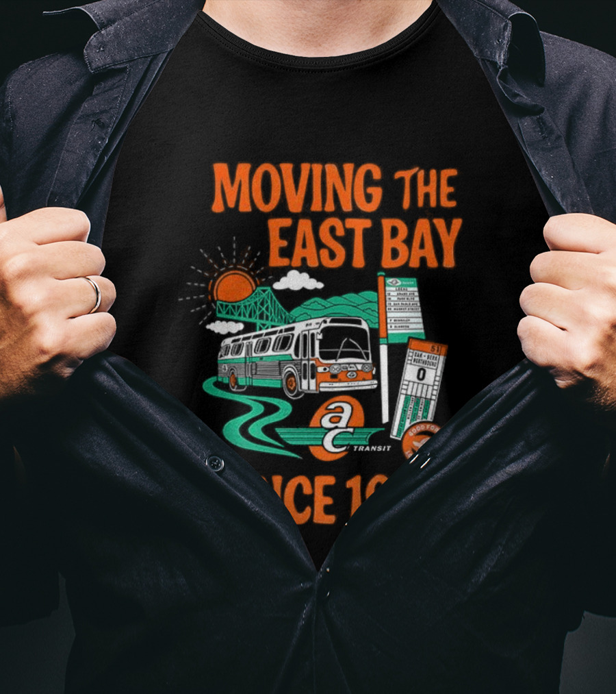 Moving The East Bay Good For Local Earth Since 1960 Bus Route T-Shirt